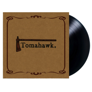 TOMAHAWK - Tomahawk (Vinyl LP) - The Vinyl Store